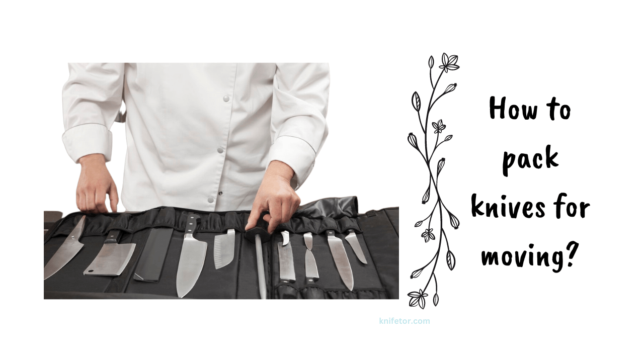 how-to-pack-knives-for-moving
