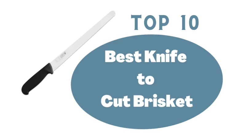 top-10-best-knife-to-cut-brisket