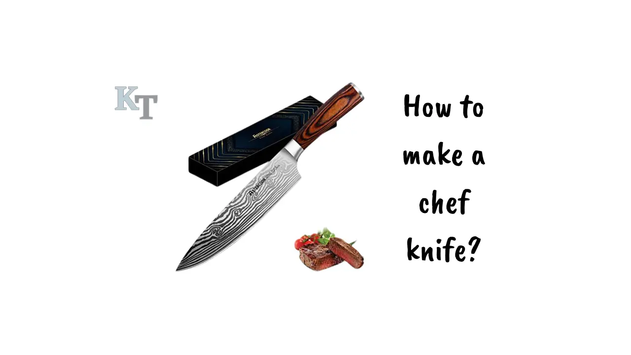 how-to-make-a-chef-knife