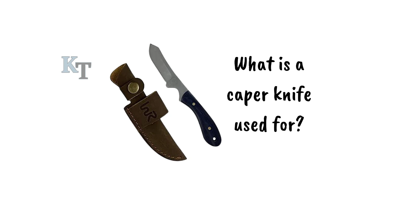 what-is-a-caper-knife-used-for