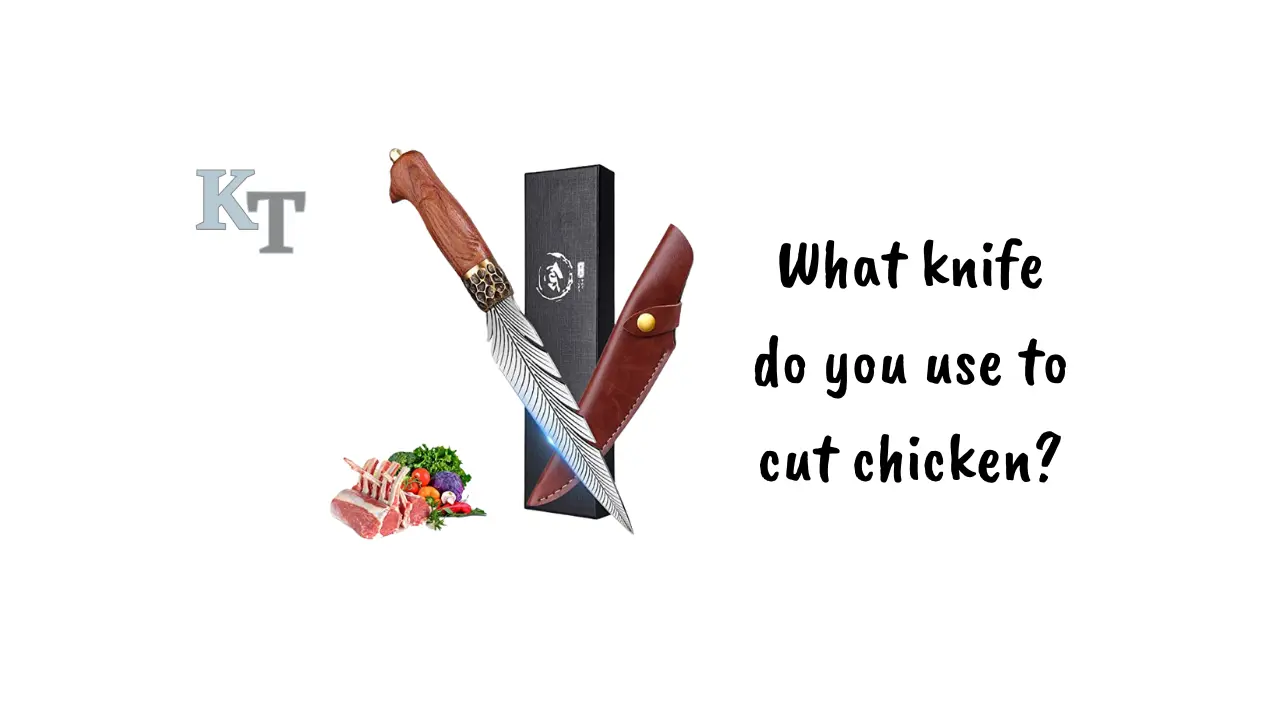 what-knife-do-you-use-to-cut-chicken