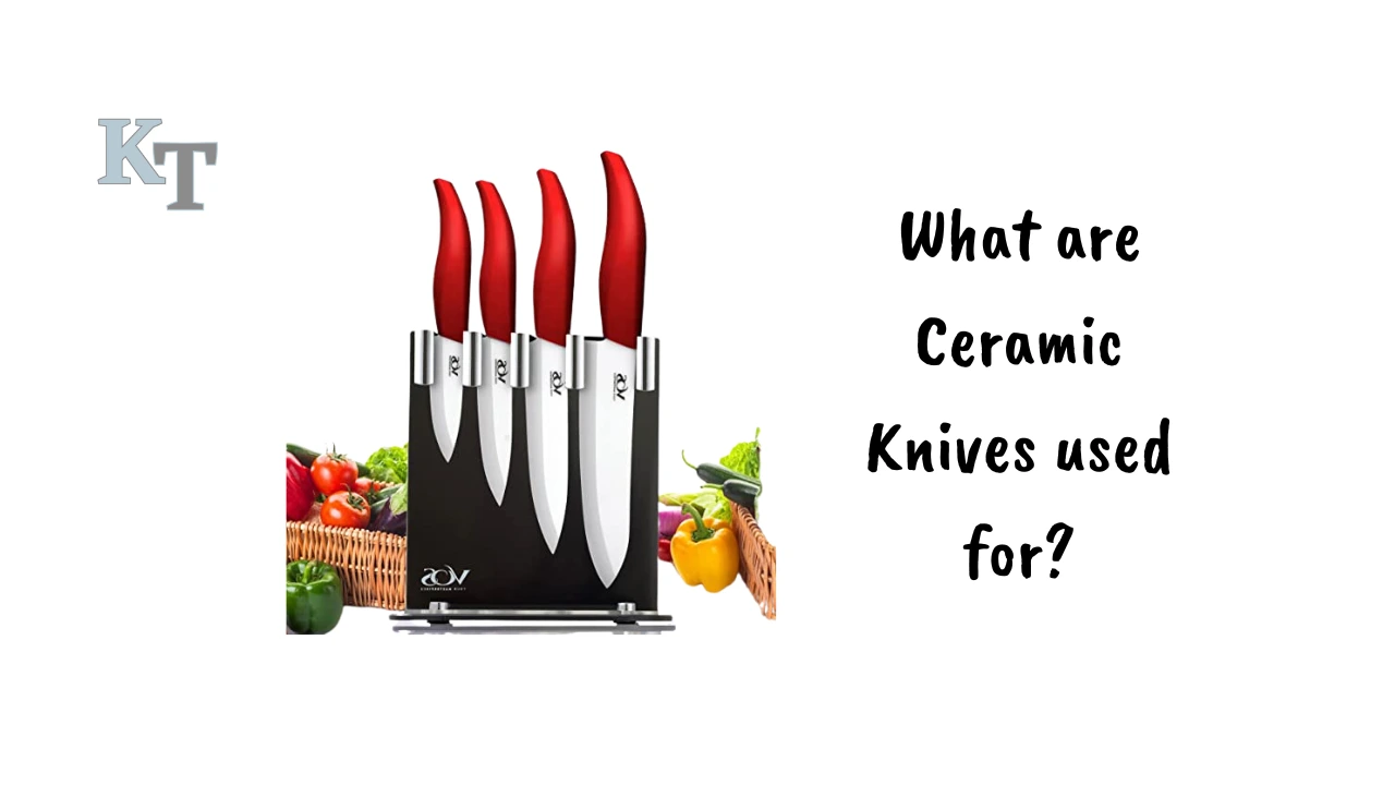 what-are-ceramic-knives-used-for